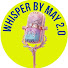 2WXmevS377Y-channel-avatar-Whisper By May 2.0