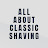 All About Classic Shaving