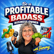 Be a "PROFITABLE" Badass Business Owner