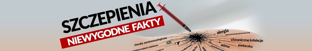 Szczepienia - Niewygodne Fakty YouTube kanalı avatarı