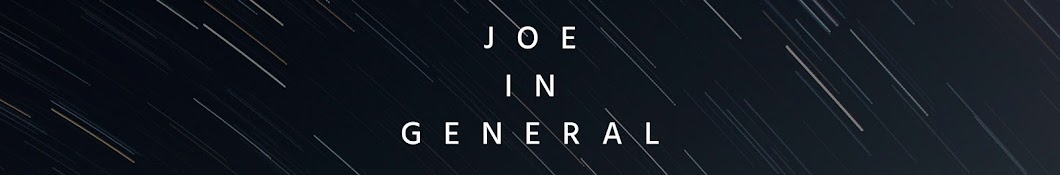 Joe In General यूट्यूब चैनल अवतार