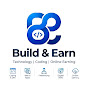 Build & Earn