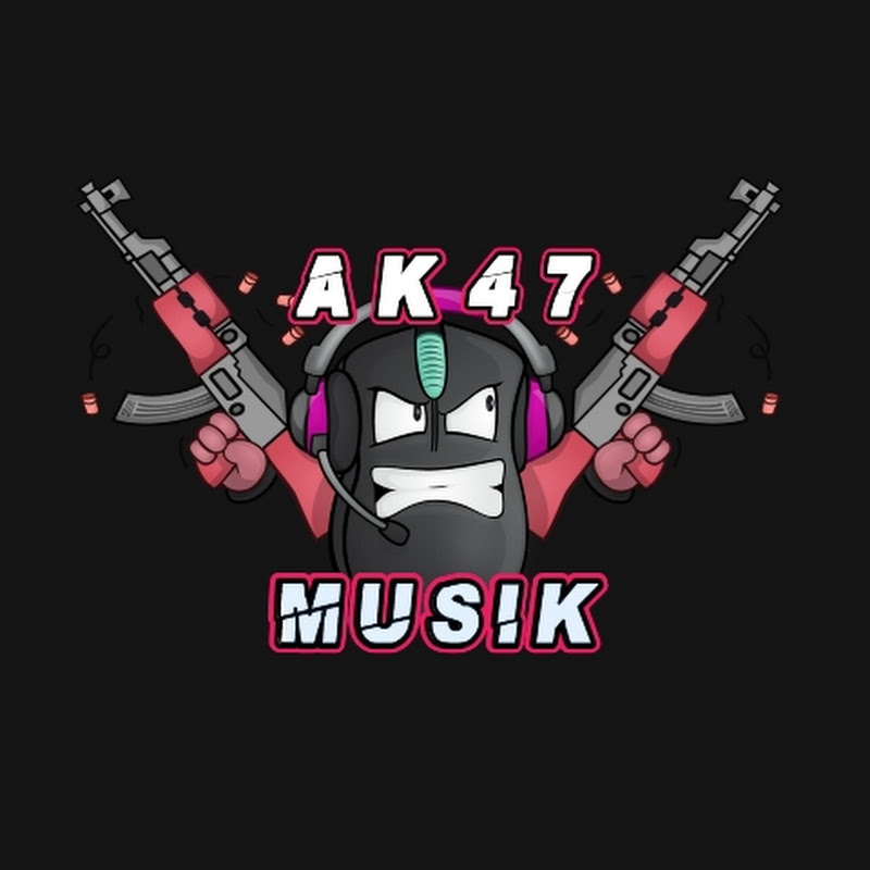 Ak47 Musik