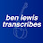 Ben Lewis Transcribes