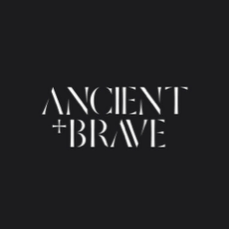 Ancient + Brave