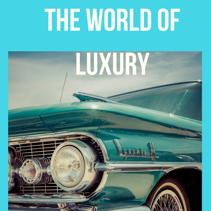 The world of luxury