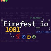 Firefest I/O
