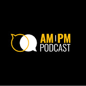 AM/PM Podcast