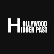 Hollywood’s Hidden Past