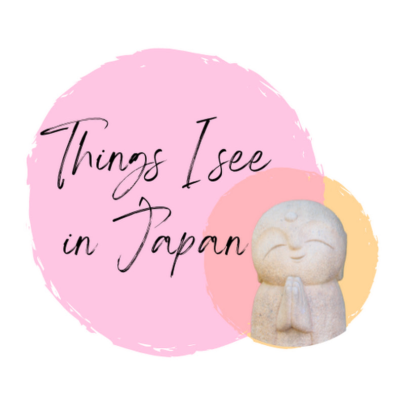 Things that I see in Japan