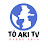 Tô Aki TV