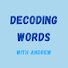 b0gHn6q0OgI-channel-avatar-Decoding Words with Andrew