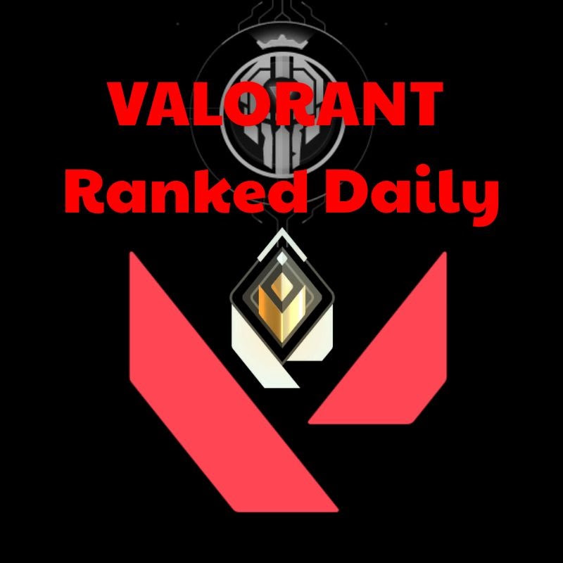 VALORANT Ranked Daily 