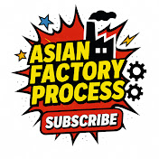 Asian Factory Process