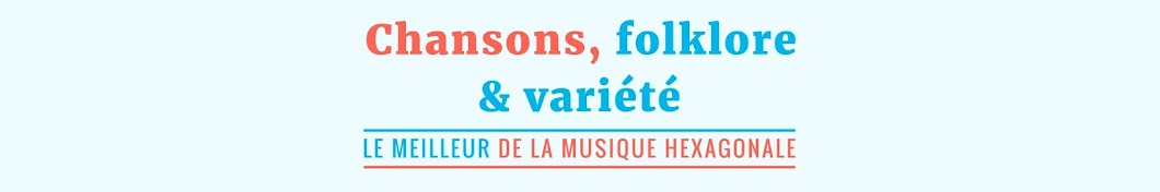 Chansons, Folklore et VariÃ©tÃ© YouTube channel avatar