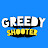 Greedy Shooter