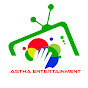 Astha Entertainment