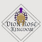 Dion-Rose Kingdom - @Dion-Rose - Youtube