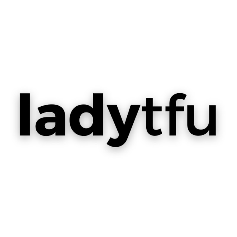 LadyTheFUp