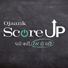 SCORE UP WITH OJAANKK SIR avatar