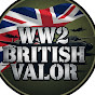 ​WW2 British Valor