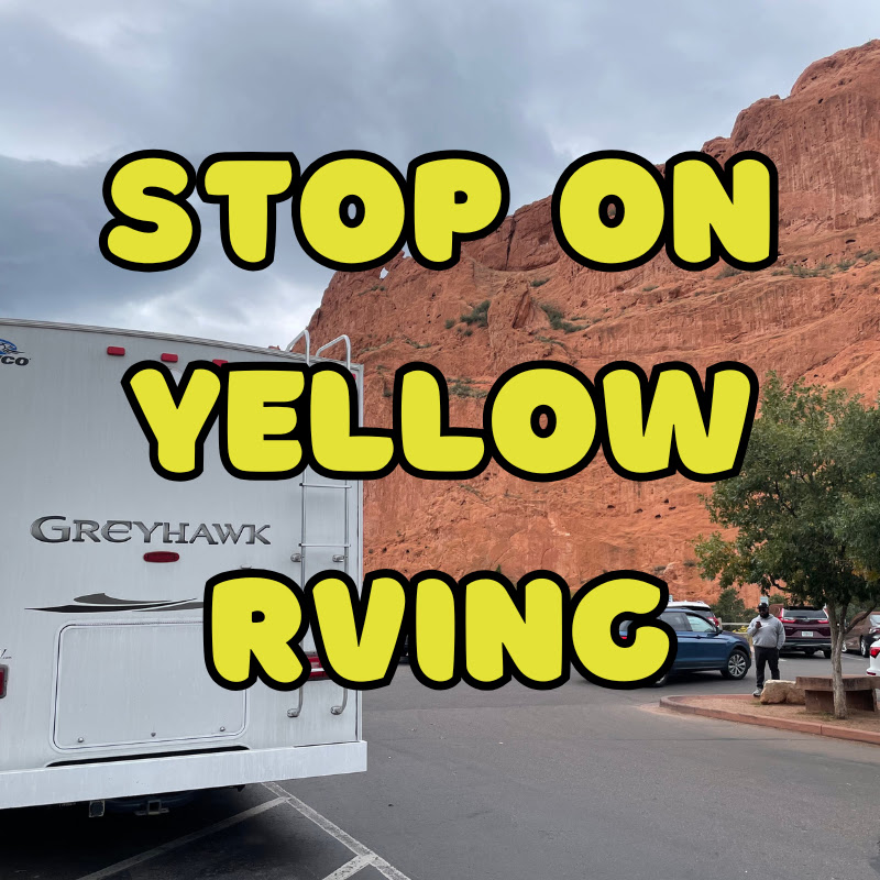 Stop On Yellow RV