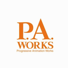 P.A.WORKS公式チャンネル