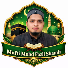 Avatar for YouTube creator Mufti Mohd Fazil Shamli