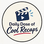 Daily Dose of Cool Recaps