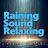 Raining Sound Relaxing