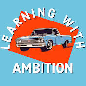 Learning With Ambition