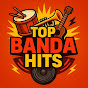 Top Banda Hits