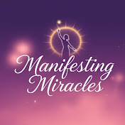 Manifesting Miracles
