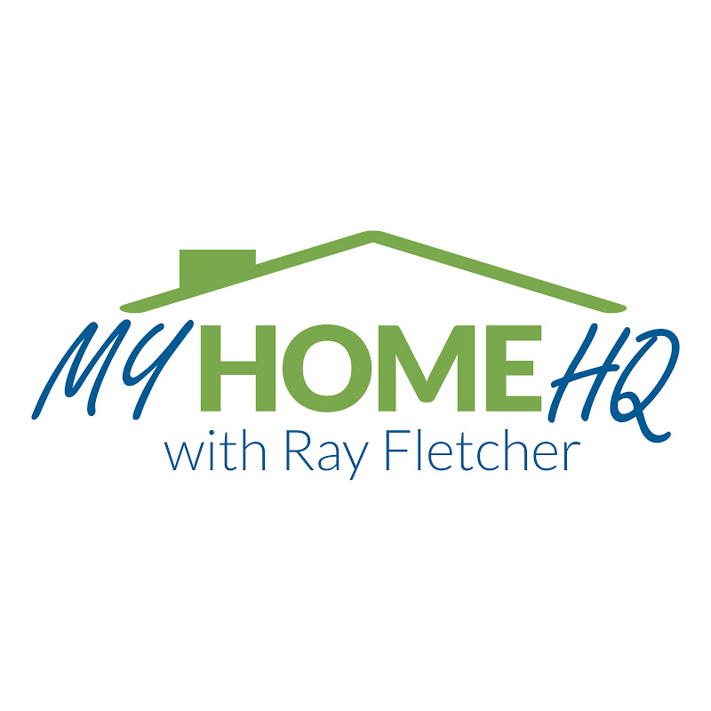 My Home HQ with Ray Fletcher