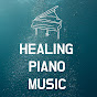 힐링피아노뮤직 HEALING PIANO MUSIC & THERAPY