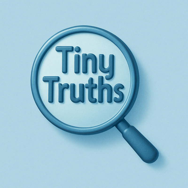 Tiny Truths 