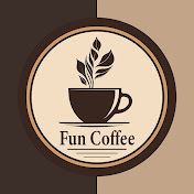 Fun Coffee