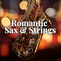 YlwRejopoQg-channel-avatar-Romantic Sax & Strings