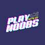 Play With My Noobs