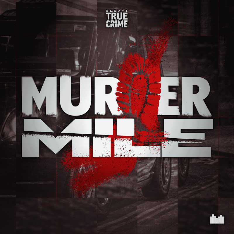 Murder Mile UK True-Crime Podcast