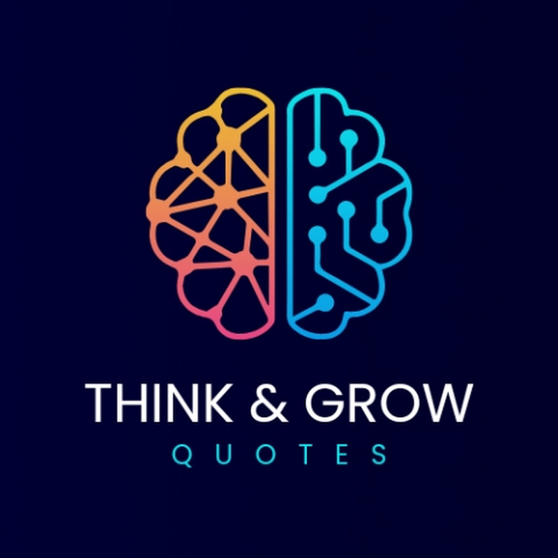 THINK & GROW QUOTES