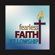 Fearless Faith Fellowship