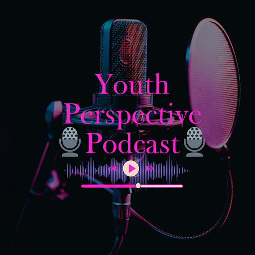 Youth Perspective Podcast 🎙️
