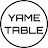 야메테이블 (YAME TABLE)