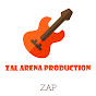 Zal Arena Production