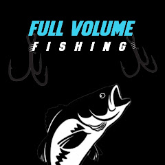 Full Volume Fishing