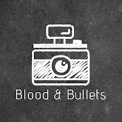 Blood & Bullets