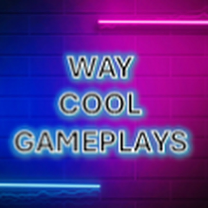 Way Cool Gameplays