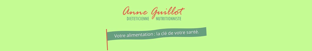 Anne Guillot - DiÃ©tÃ©ticienne Nutritionniste Аватар канала YouTube