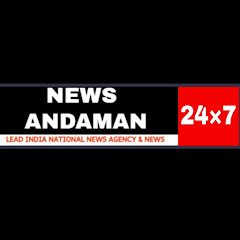 NEWS ANDAMAN 24X7